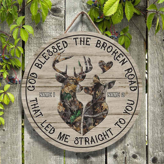 God Blessed The Broken Road That - Personalized Hunting Round Wood Sign