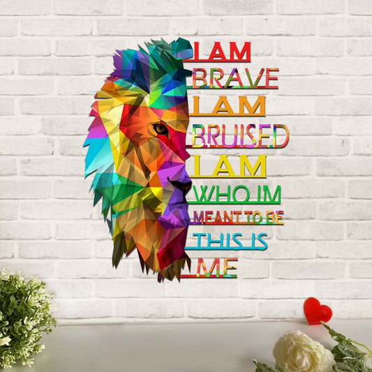 I'm Brave - LGBT Support Cut Metal Sign