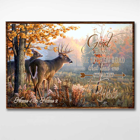 God Blessed The Broken Road - Personalized Hunting Poster