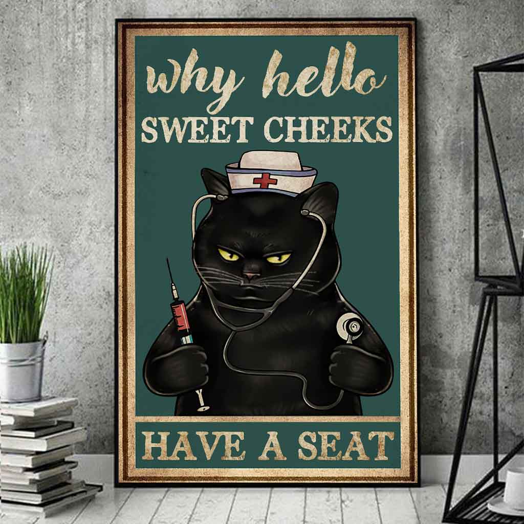 Why Hello Sweet Cheeks - Nurse Poster