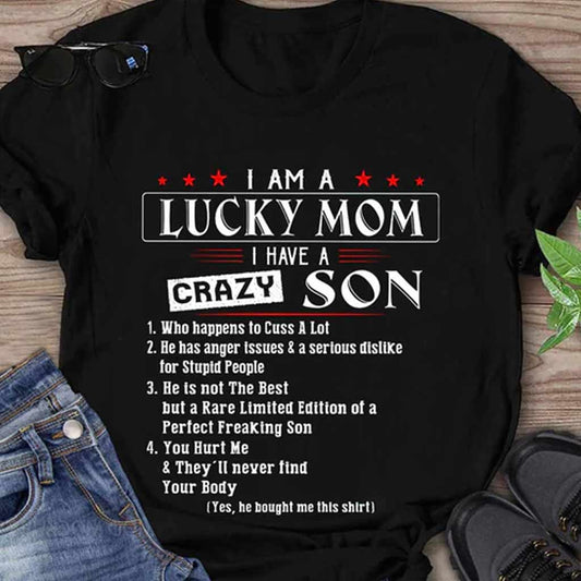 I Am A Lucky Mom  - Mother T-shirt And Hoodie 082021