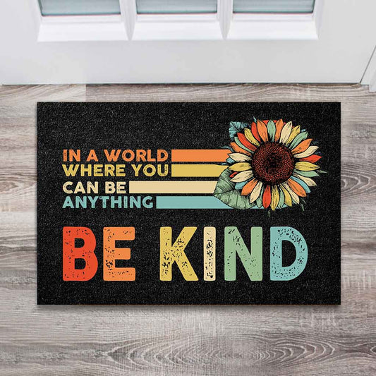 In A World Where You Can Be Anything - Sunflower Doormat