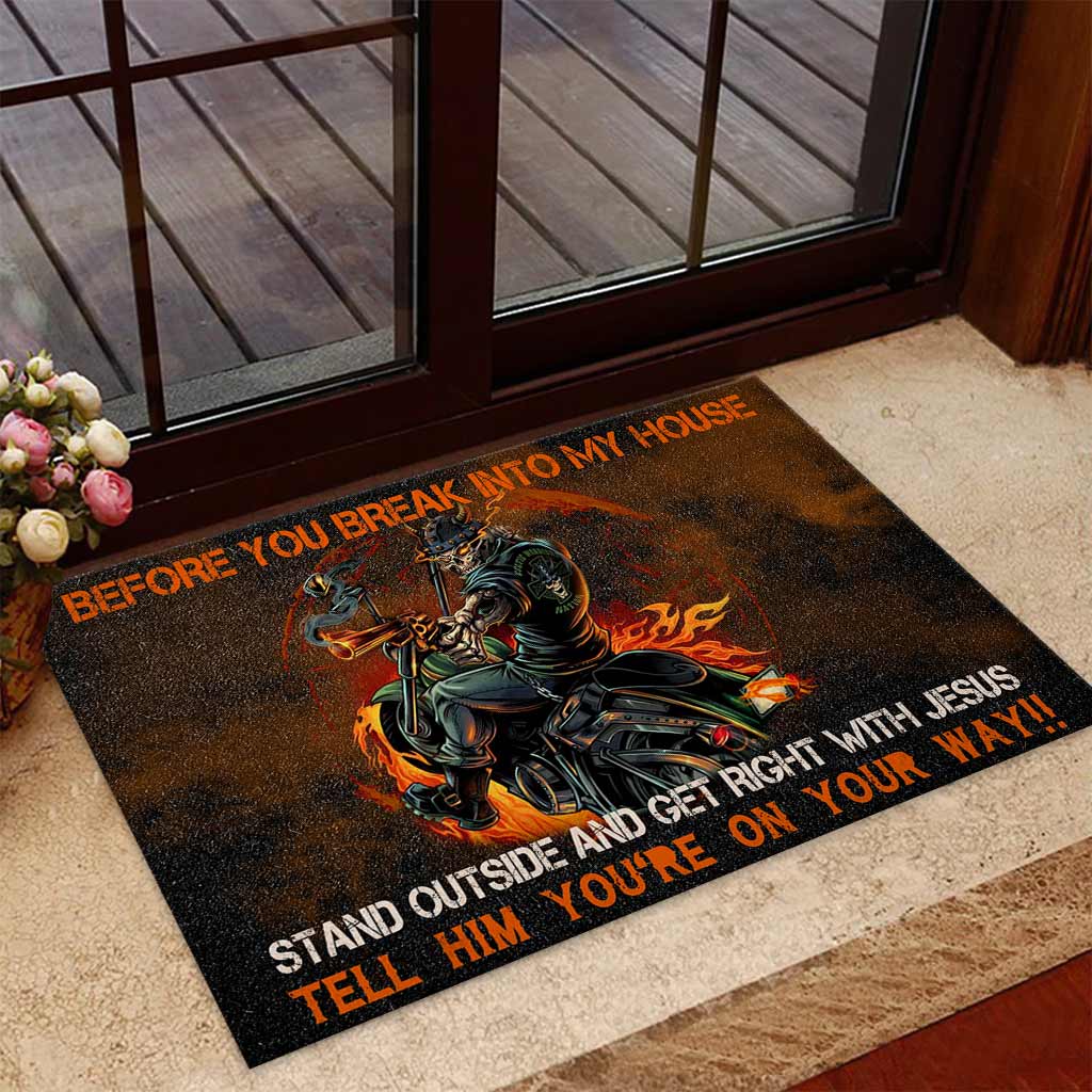 Before You Break Into My House - Biker Doormat