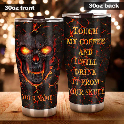 Touch My Coffee - Skull Personalized Tumbler