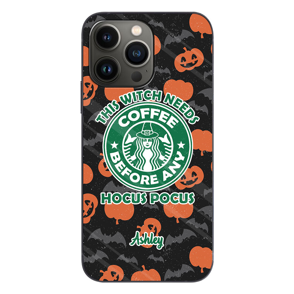 This Witch Needs Coffee Before Any Hocus Pocus - Personalized Witch Phone Case