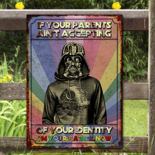 If Your Parents Ain't Accepting - LGBT Support Rectangle Metal Sign