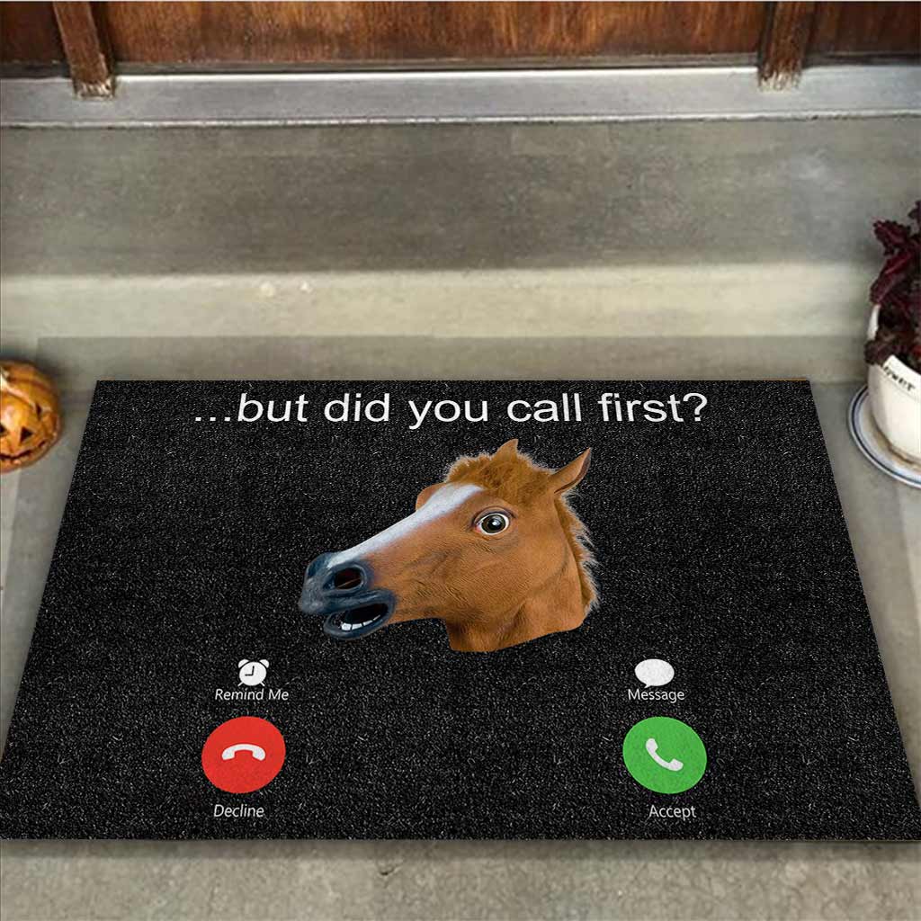 But Did You Call First - Horse Doormat