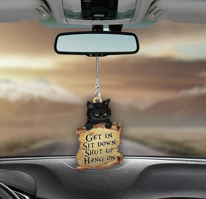 Get In Sit Down - Black Cat Car Ornament (Printed On Both Sides)