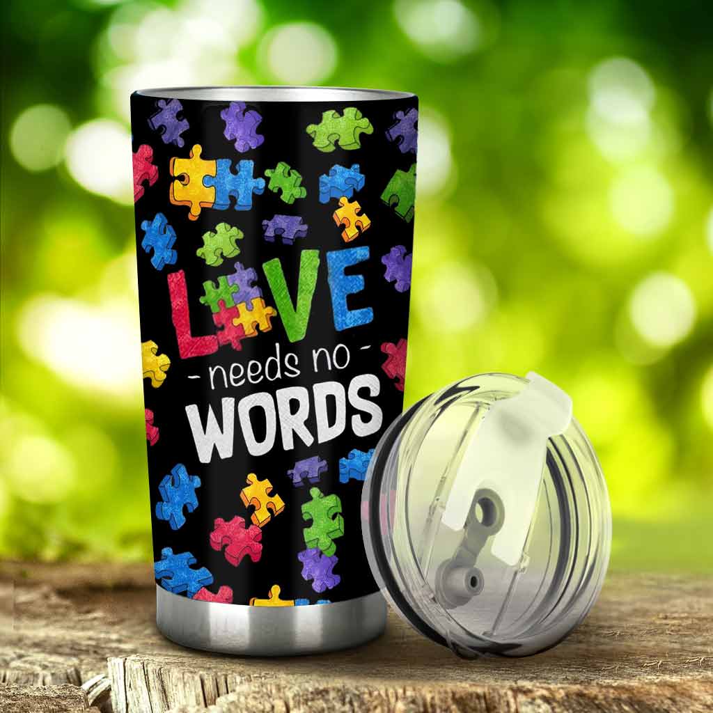 Love Needs No Words - Autism Awareness Tumbler