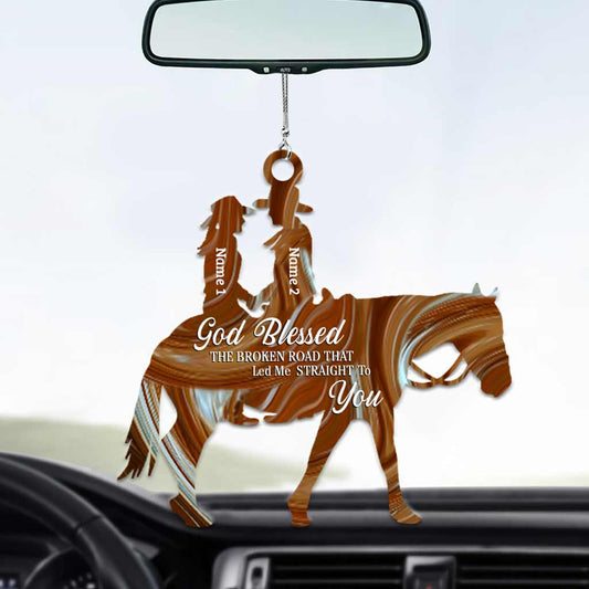 God Blessed The Broken Road - Personalized Couple Horse Car Ornament (Printed On Both Sides)