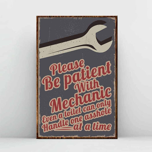 Please Be Patient - Mechanic Poster 062021