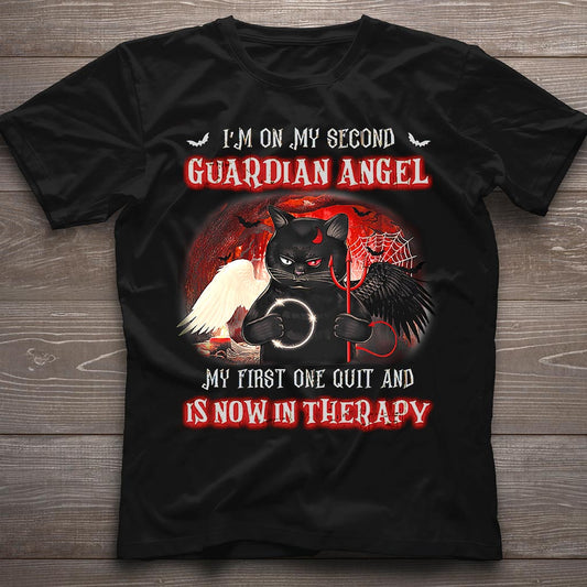 I'm On My Second Guardian Angel - Sarcasm T-shirt and Hoodie 102021