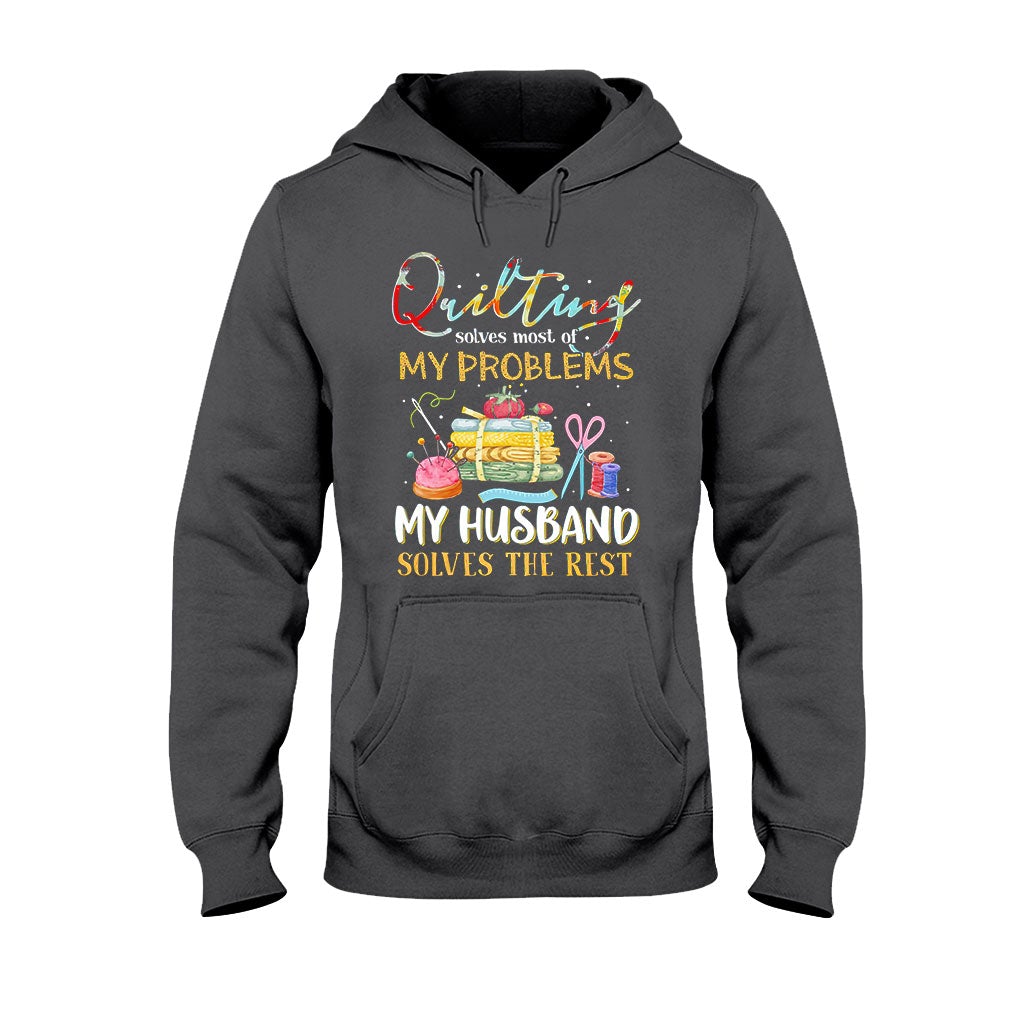 Quilting Solves Problems  - Sewing T-shirt And Hoodie 092021