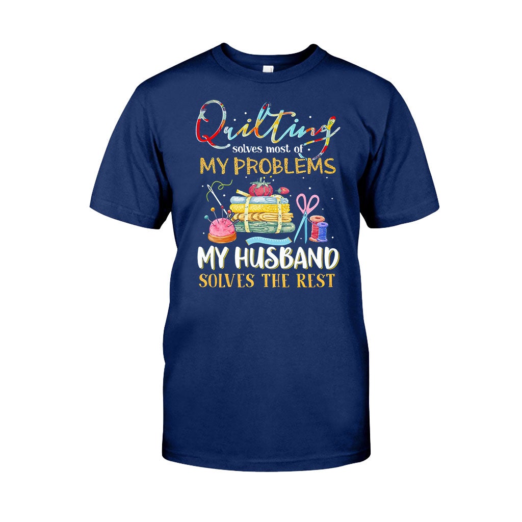 Quilting Solves Problems  - Sewing T-shirt And Hoodie 092021