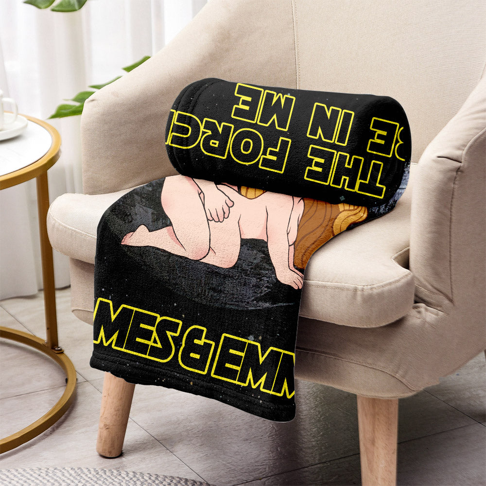 May The Force Be In Me - Personalized Couple Blanket