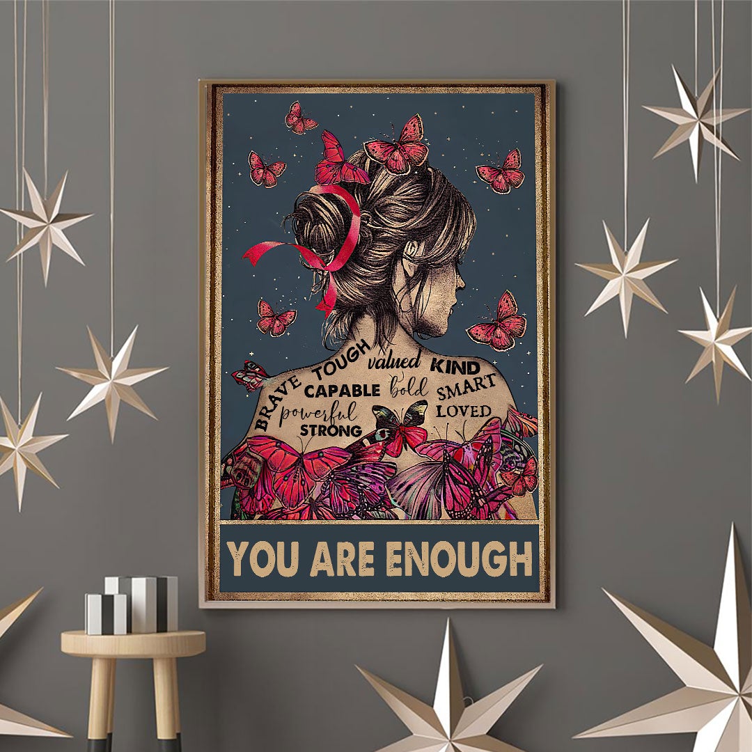 You Are Enough - Butterfly Poster