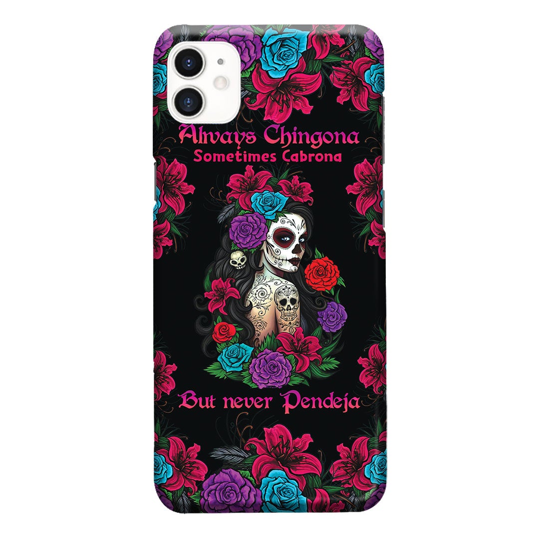 Always Chingona - Latina Women Phone Case