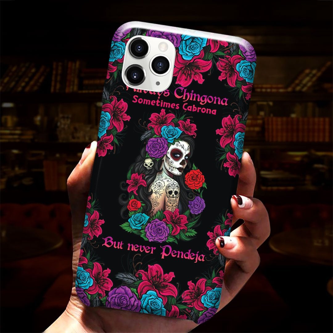 Always Chingona - Latina Women Phone Case