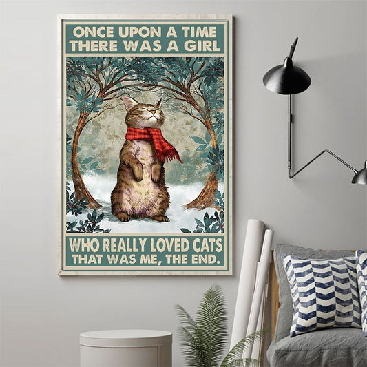 Once Upon A Time There Was A Girl Who Really Loved Cats Poster