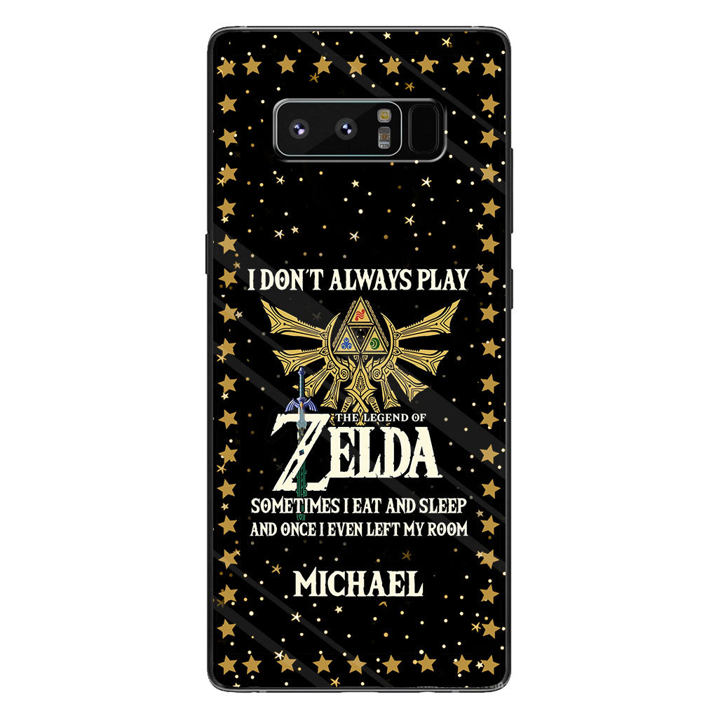 I Don't Always Play - Personalized The Hero's Legend Phone Case