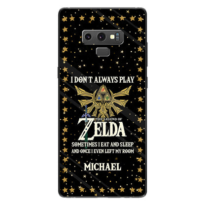 I Don't Always Play - Personalized The Hero's Legend Phone Case